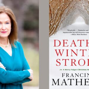 Author Head Shot and book cover of Death on a Winter Stroll by Francine Mathews