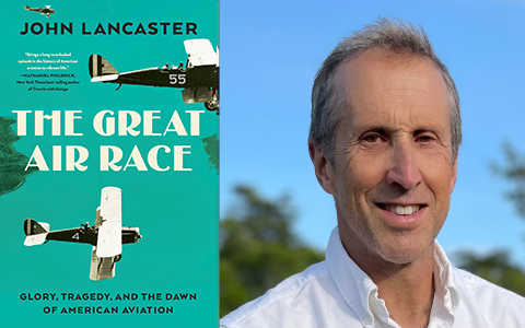 Book cover of "The Great Air Race: Glory, Tragedy, and the Dawn of American Aviation" and head shot of author John Lancaster