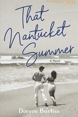 That Nantucket Summer by Doreen Burliss